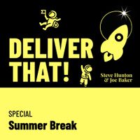 Cover art for Deliver That! episode 010a — Special: Summer Break